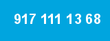 917 111 13 68